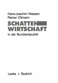 Schattenwirtschaft in der Bundesrepublik von Niessen,  Hans-Joachim