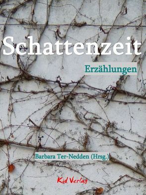 Schattenzeit von Bagdahn,  Marita, Endemann,  Stefanie, Fröhlig-Striesow,  Renate, Hachtel,  Wolfgang, Hassel,  Anne, Meiser,  Oliver, Schmidt,  Armin, Spindler,  Christel, Ter-Nedden,  Barbara