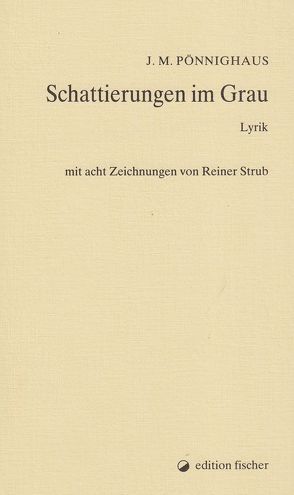Schattierungen im Grau von Pönnighaus,  Jörg M., Strub,  Reiner