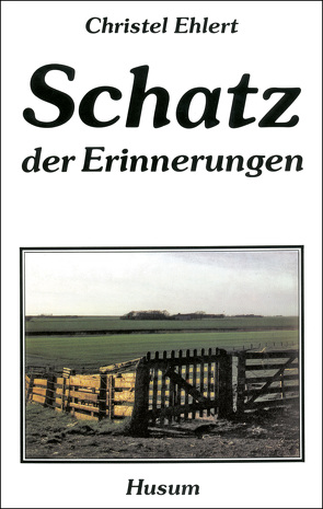 Schatz der Erinnerungen von Ehlert,  Christel