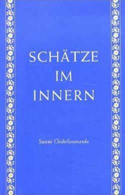 Schätze im Innern von Chidvilasananda,  Gurumayi