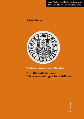 Schatzhäuser des Geistes von Garber,  Klaus