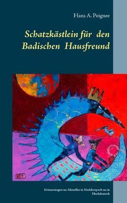 Schatzkästlein für den badischen Hausfreund von Poignée,  Hans A.