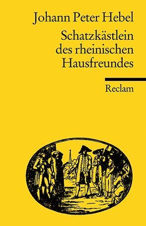 Schatzkästlein des rheinischen Hausfreundes von Hebel,  Johann P