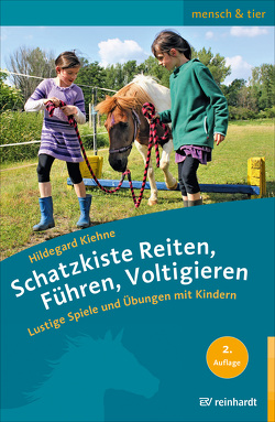 Schatzkiste Reiten, Führen, Voltigieren von Kiehne,  Hildegard