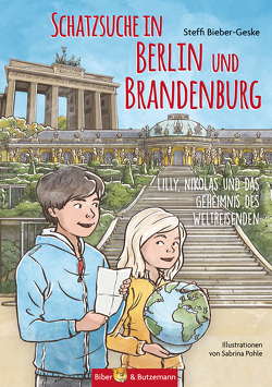 Schatzsuche in Berlin und Brandenburg von Bieber-Geske,  Steffi, Pohle,  Sabrina