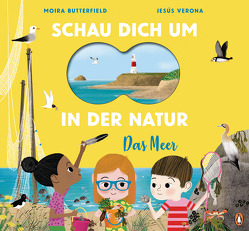 Schau dich um in der Natur – Das Meer von Butterfield,  Moira, Schröer,  Silvia, Verona,  J.M.