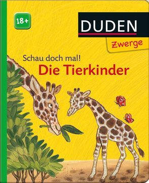 Schau doch mal! Die Tierkinder von Susanne,  Smajic, Wilke,  Jutta