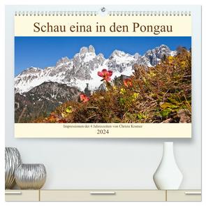 Schau eina in den Pongau (hochwertiger Premium Wandkalender 2024 DIN A2 quer), Kunstdruck in Hochglanz von Kramer,  Christa