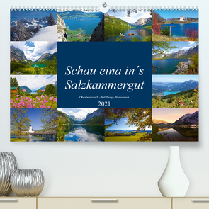 Schau eina in´s Salzkammergut (Premium, hochwertiger DIN A2 Wandkalender 2021, Kunstdruck in Hochglanz) von Kramer,  Christa