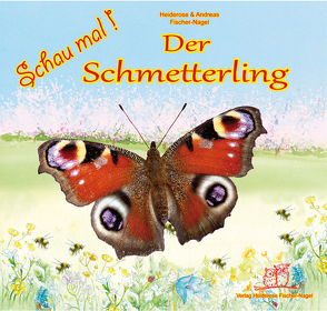 Schau mal Der Schmetterling von Fischer-Nagel Andreas, Fischer-Nagel,  Heiderose, Zornik,  Marzena