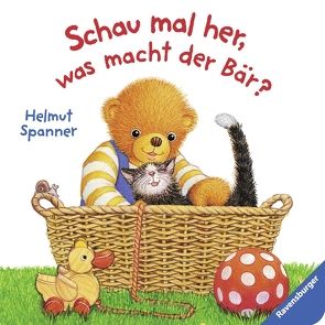 Schau mal her, was macht der Bär? von Spanner,  Helmut