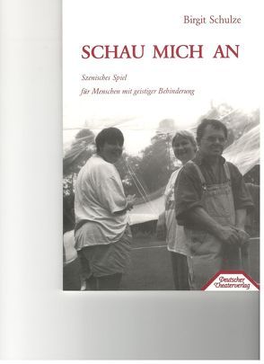 Schau mich an! von Schulze,  Birgit