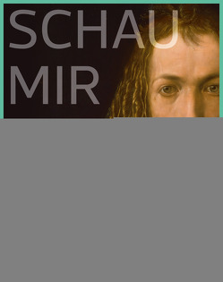 Schau mir in die Augen, Dürer! von Partsch,  Susanna