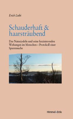 Schauderhaft & haarsträubend von Liebi,  Erich