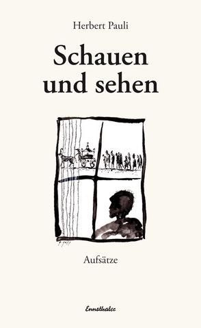 Schauen und sehen von Pauli,  Herbert