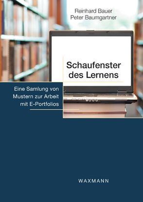 Schaufenster des Lernens von Bauer,  Reinhard, Baumgartner,  Peter