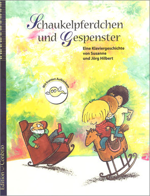 Schaukelpferdchen und Gespenster von Hilbert,  Jörg, Hilbert,  Susanne