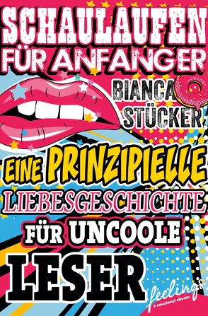 Schaulaufen für Anfänger von Stücker,  Bianca