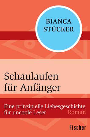 Schaulaufen für Anfänger von Stücker,  Bianca