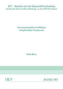 Schaumspritzgießen rieselfähiger duroplastischer Formmassen von Haase,  Stefan