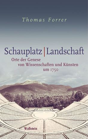 Schauplatz / Landschaft von Forrer,  Thomas