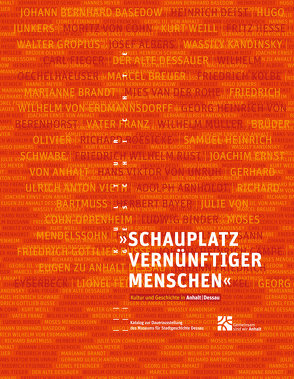 Schauplatz vernünftiger Menschen von Castan,  Joachim, Czerannowski,  Barbara, Dorrmann,  Michael, Friedrich,  Heinz-Jürgen, Griesbach,  Agnes-Almuth, Grossert,  Werner, Hirsch,  Erhard, Kreissler,  Frank, Lindner,  Erik, Meixner,  Lutz, Niedermeier,  Michael, Nier,  Eberhard, Partenheimer,  Lutz, Rohrschneider,  Michael, Sander,  Antje, Schmidt,  Karl, Schöbe,  Lutz, Streuber,  Inge, Thöner,  Wolfgang, Tullner,  Matthias, Ulbrich,  Bernd Gerhard, Weigt,  Karin, Wilderotter,  Hans, Ziegler,  Günter