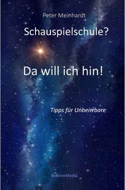 Schauspielschule? Da will ich hin! von Meinhardt,  Peter, Riemann,  Katja, Schlossburg,  Annika