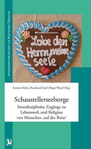 Schaustellerseelsorge von Eisel,  Bernhard, Kristin Merle,  Bernhard Eisel,  Birgit Weyel,  Merle, Weyel,  Birgit