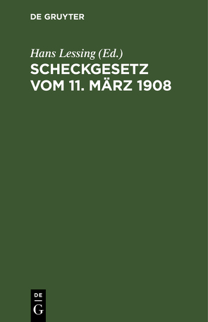 Scheckgesetz vom 11. März 1908 von Lessing,  Hans