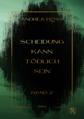 Scheidung kann tödlich sein von Ross,  Andrea