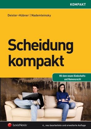 Scheidung kompakt von Deixler-Hübner,  Astrid, Nademleinsky,  Marco