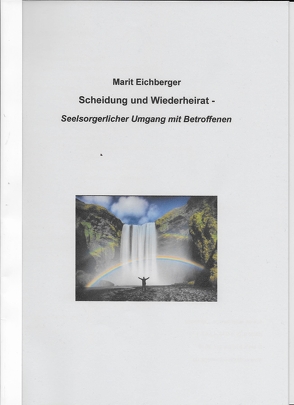 Scheidung und Wiederheirat von Eichberger,  Marit