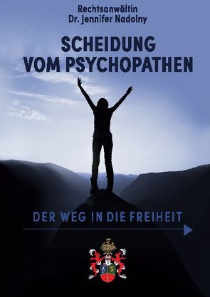 Scheidung vom Psychopathen von Nadolny,  Dr. Jennifer