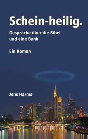 Schein-heilig von Harms,  Jens