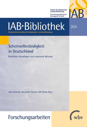 Scheinselbständigkeit in Deutschland von Dietrich,  Hans, Patzina,  Alexander, Wank,  Rolf