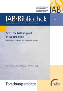 Scheinselbständigkeit in Deutschland von Dietrich,  Hans, Patzina,  Alexander, Wank,  Rolf