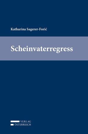 Scheinvaterregress von Sagerer-Forić,  Katharina