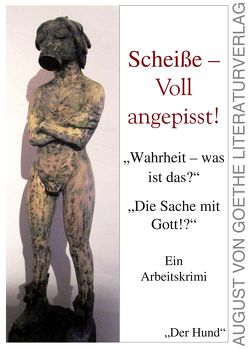 Scheiße – Voll angepisst! von Hund,  Der