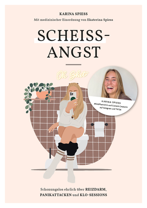 Scheiß-Angst von Spiess,  Ekaterina, Spiess,  Karina