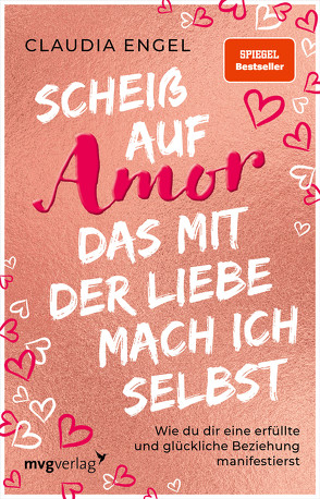 Scheiß auf Amor, das mit der Liebe mach ich selbst von Engel,  Claudia