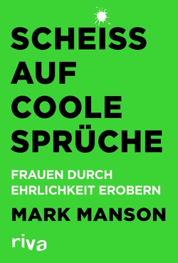 Scheiß auf coole Sprüche von Manson,  Mark