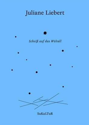 Scheiß auf das Weltall von Groß,  Joshua, Kolb,  Karin, Liebert,  Juliane, Müller-Schwefe,  Moritz, Rösch,  Sophia