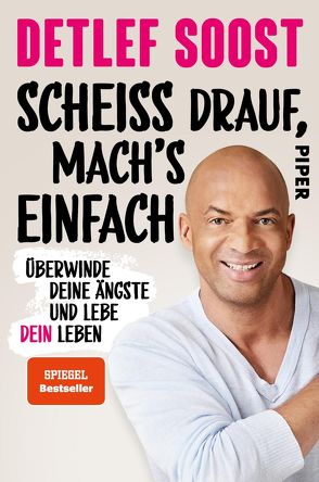 Scheiß drauf, mach’s einfach von Bongertz,  Christiane Stella, Soost,  Detlef