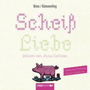 Scheiß Liebe von Brinx,  Thomas, Carlsson,  Anna, Kömmerling,  Anja