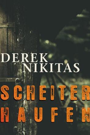 Scheiterhaufen von Nikitas,  Derek, Seeling,  Jens