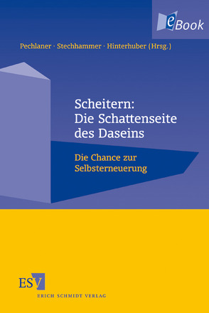 Scheitern: Die Schattenseite des Daseins von Bernhard,  Felix, Bernhardt,  Wolfram, Fittko,  Sebastian, Hinterhuber,  Hans H., Hinterhuber,  Hartmann, Junge,  Matthias, Klammer,  Margit, Mings,  Ute, Morgenroth,  Olaf, Oppermann,  Bettina, Pechlaner,  Harald, Rohrhirsch,  Ferdinand, Schaller,  Johannes, Scheller,  Jörg, Stechhammer,  Brigitte, Tragseiler,  Heinrich S.