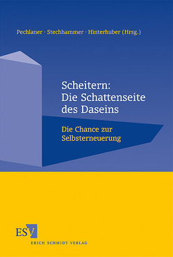 Scheitern: Die Schattenseite des Daseins von Bernhard,  Felix, Bernhardt,  Wolfram, Fittko,  Sebastian, Hinterhuber,  Hans H., Hinterhuber,  Hartmann, Junge,  Matthias, Klammer,  Margit, Mings,  Ute, Morgenroth,  Olaf, Oppermann,  Bettina, Pechlaner,  Harald, Rohrhirsch,  Ferdinand, Schaller,  Johannes, Scheller,  Jörg, Stechhammer,  Brigitte, Tragseiler,  Heinrich S.