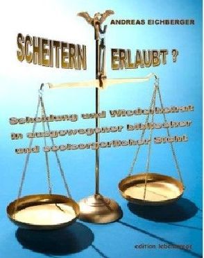 Scheitern erlaubt? von Eichberger,  Andreas