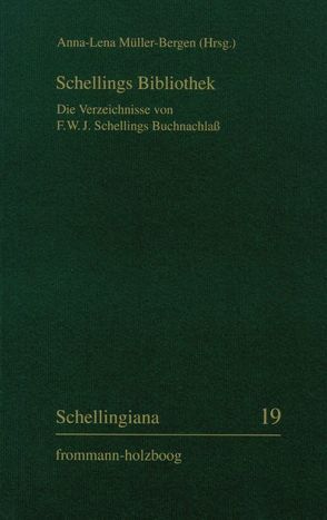 Schellings Bibliothek von Müller-Bergen,  Anna-Lena, Ziche,  Paul